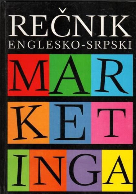 Rečnik marketinga englesko-srpski - Redaktor Branko Maričić