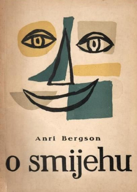 O smijehu, esej o značenju smiješnoga - Anri Bergson