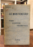 Le Monténégro, pages d&#039;histoire diplomatique - Veritas (1917)