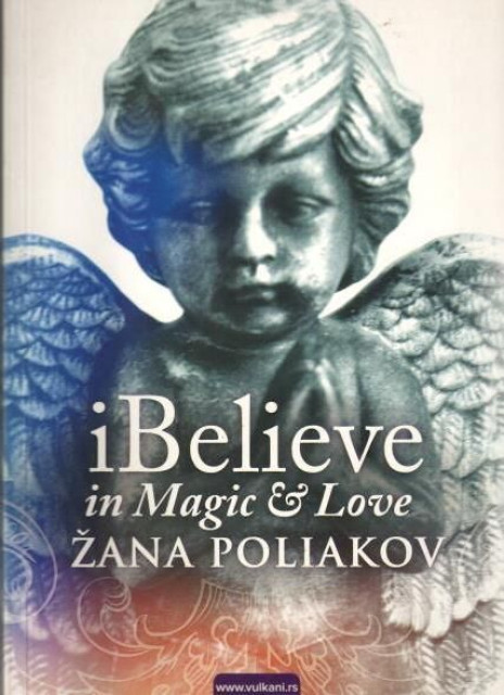 I Believe in Magic and Love - Žana Poliakov