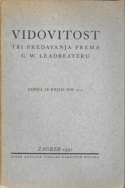 Vidovitost. Tri predavanja prema C.W. Leadbeateru - Charles Webster Leadbeater (1931)