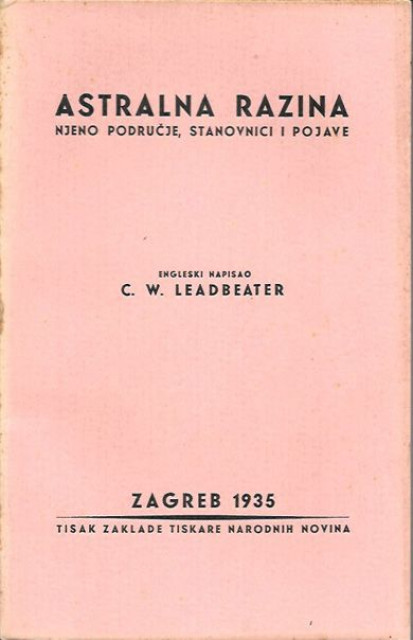 Astralna razina, njeno podrucje, stanovnici i pojave - C. W. Leadbeater (1935)
