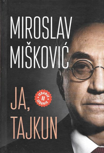Ja, tajkun - Miroslav Mišković