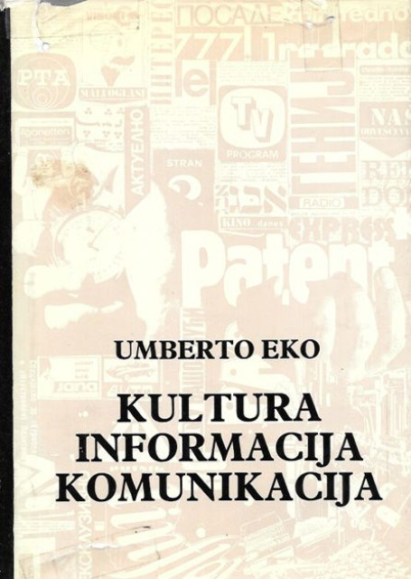 Kultura, informacija, komunikacija - Umberto Eko