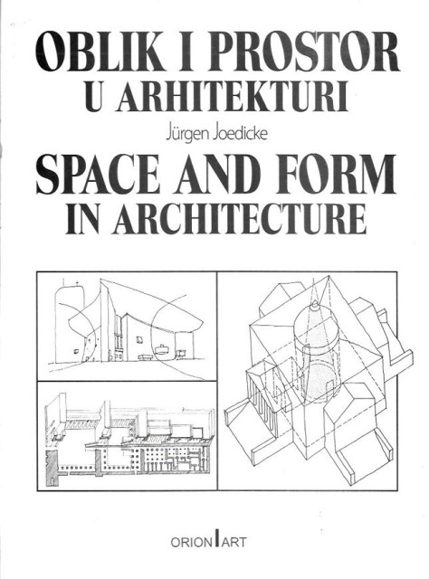 Oblik i prostor u arhitekturi - Jirgen Jedike